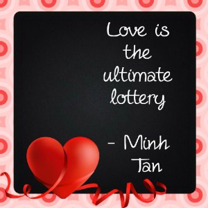 love lottery quote minh tan