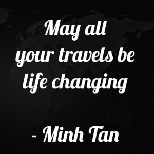 Travels life quote minh tan halifax