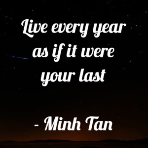 live every year quote minh tan halifax