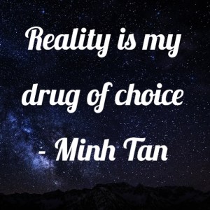 reality drug choice quote minh tan halifax 2